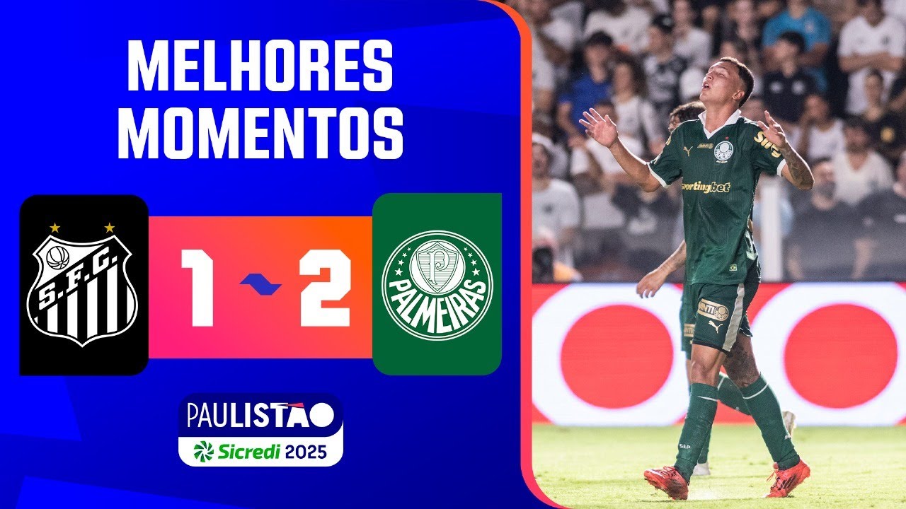 Santos 1 x 2 Palmeiras | Melhores Momentos da Emoção na 3ª Rodada do Paulistão 2025 ⚽