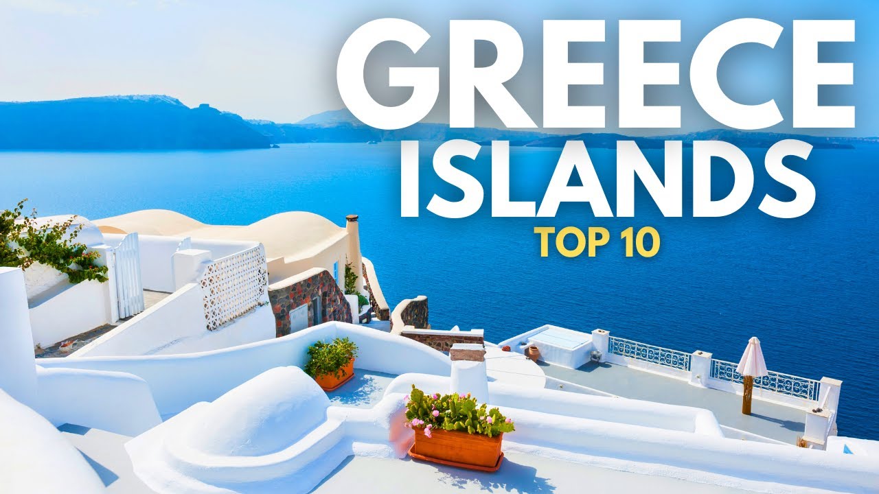 Top 10 Greek Islands to Visit in 2025 🇬🇷