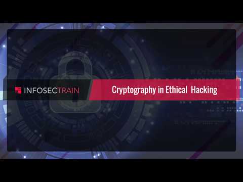 Ethical Hacking - Cryptography Online Training Video Tutorial | InfosecTrain