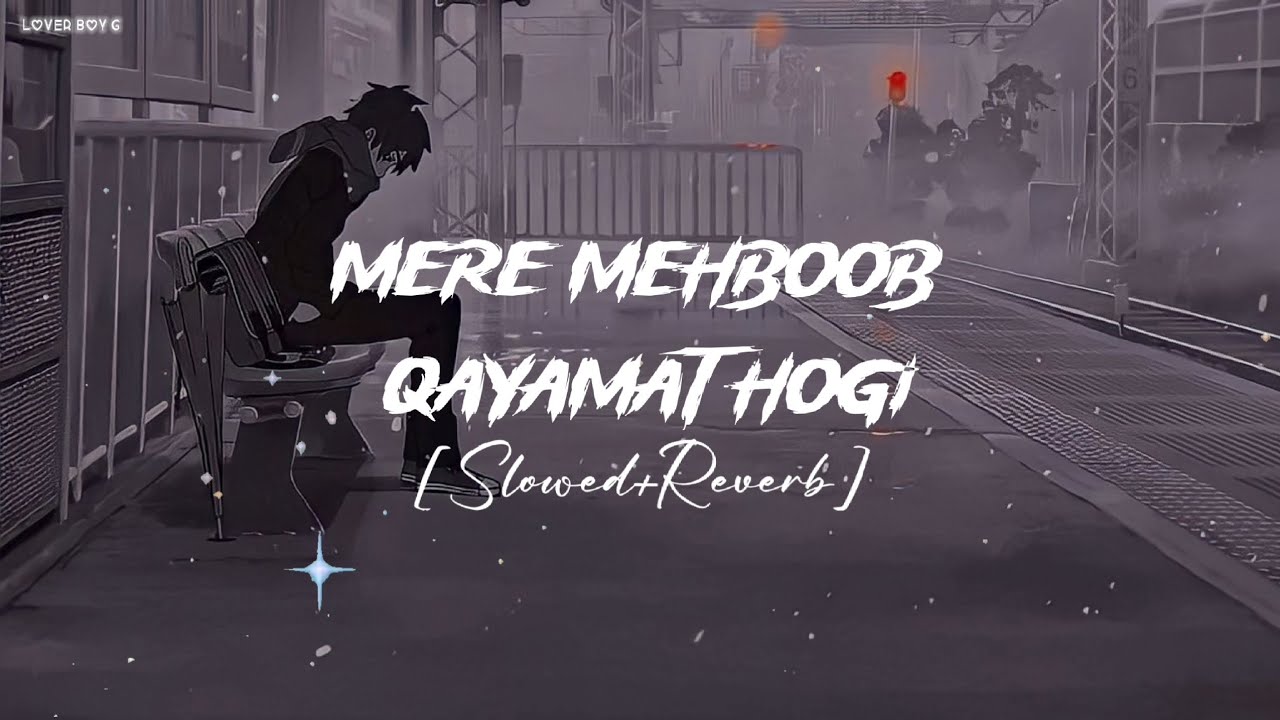 Mere Mehboob Qayamat Hogi - Slowed Reverb | Abhay Jain ๐ถ