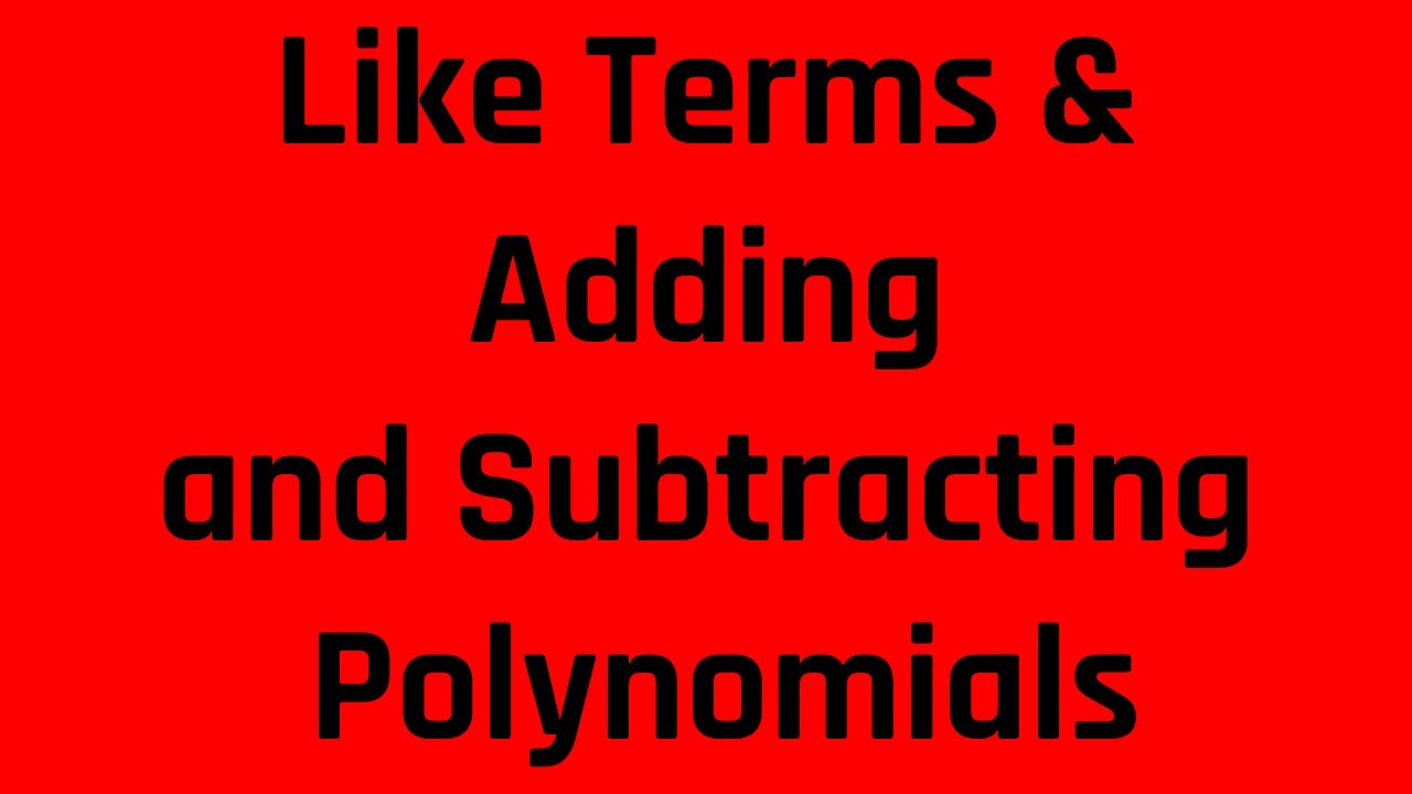 Combining Like Terms and Adding and Subtracting Polynomials | ASVAB & PiCAT Algebra Review