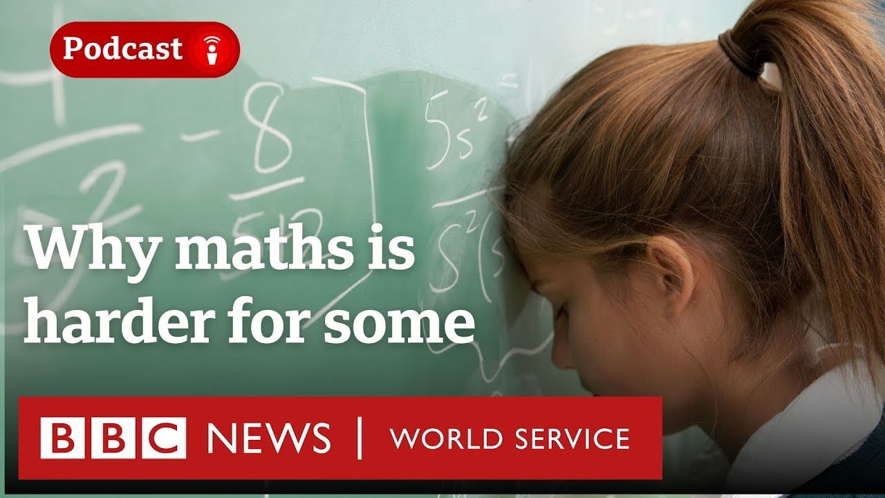 Why Do Some People Struggle with Math? | BBC CrowdScience Podcast