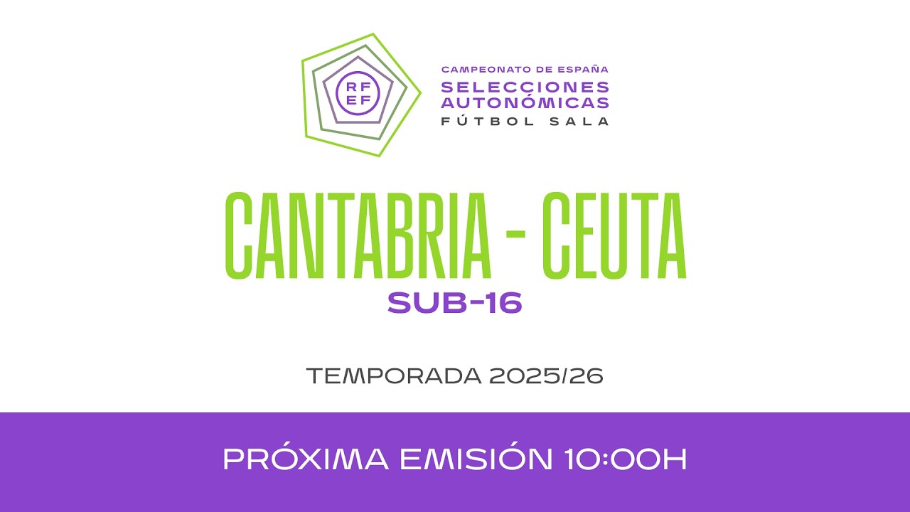 8 Cantabria - Ceuta Sub 16 | Jornada Triangular D I 🔴Futsal