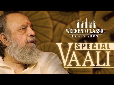 Vaali Special Podcast | Weekend Classic | Radio Show | Evergreen Tamil Songs & Unheard Stories