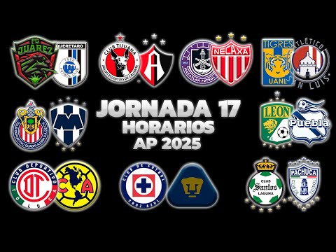 HORARIOS, CANALES Y FECHAS DONDE VER LA JORNADA 17 | LIGA MX APERTURA 2025