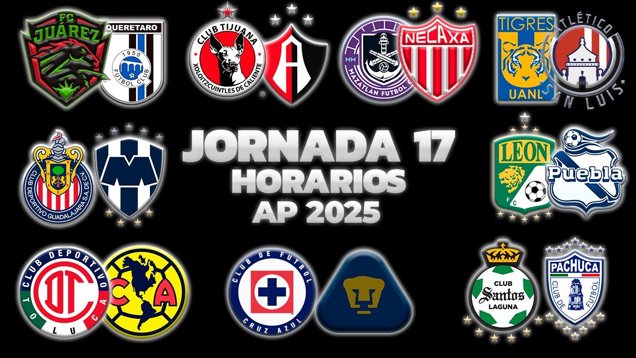 ¡No te pierdas la Jornada 17 de la Liga MX Apertura 2025! Horarios, Canales y Fechas ⚽