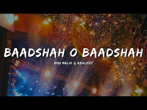 BAADSHAH O BAADSHAH - ANU MALIK & ABHIJEET #bollywood #baadshah  #srk #lyrics #music #song