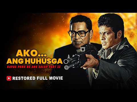 Part 2: Kapag Puno na ang Salop | Ako ang Huhusga | Full Movie | HD | Fernando Poe Jr.