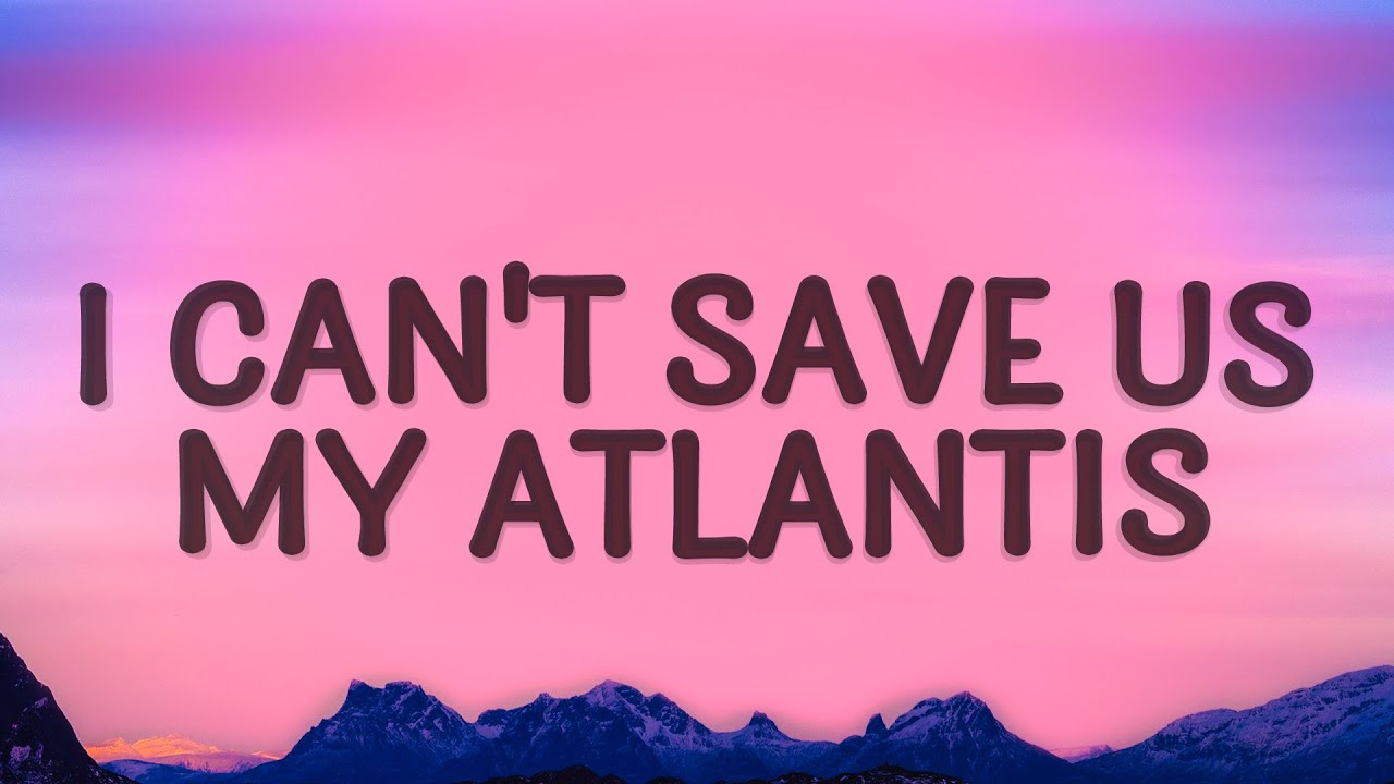 Seafret - Atlantis Lyrics | Can't Save Us π