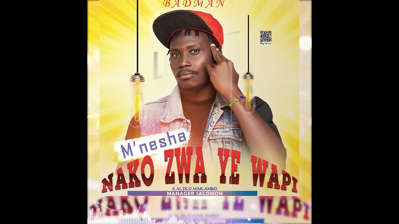 M'nesha Badman - Nako Zwa ye Wapi 🎶 Nouvelle Chanson Amoureuse et Éducative