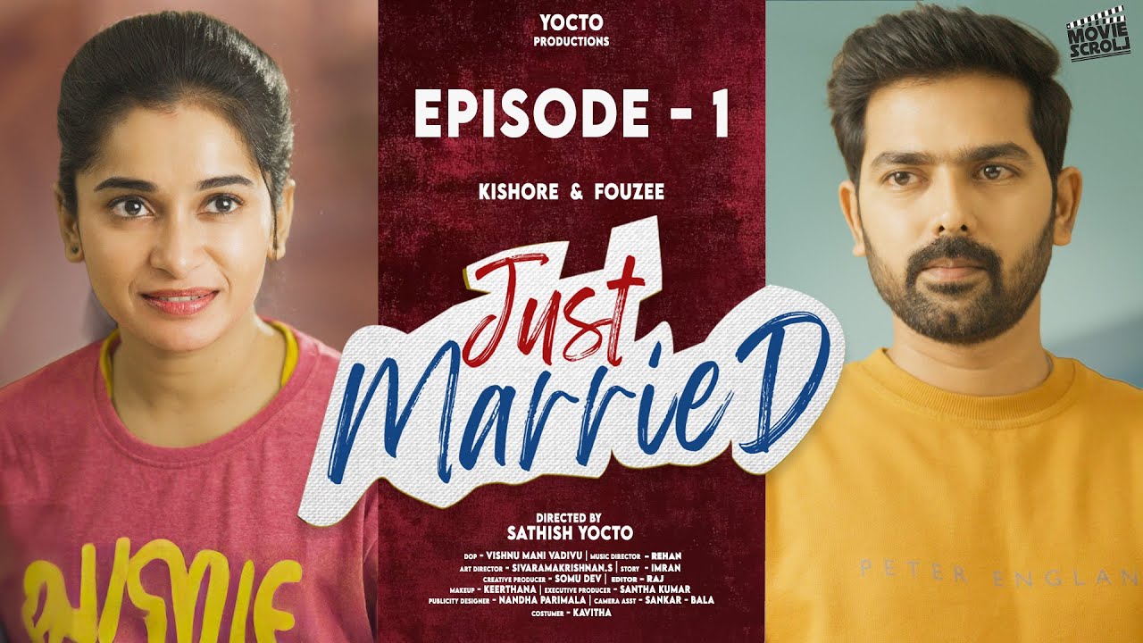 Just Married - Episode 1 🎉 | Tamil Love Web Series with Kishore & Fouzee | Sathish Yocto