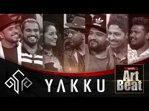YAKKU Music Band | යක්කු | Youth Art Beat