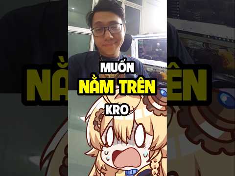 Anh Sơn Đù Muốn Nằm Trên Kro #vtuber #vtubervn #vtubervietnam #funny #shorts