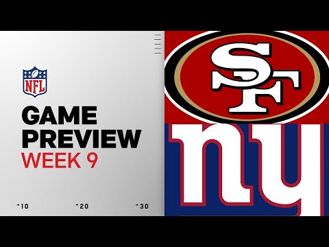 San Francisco 49ers vs New York Giants | Week 9 Game Preview