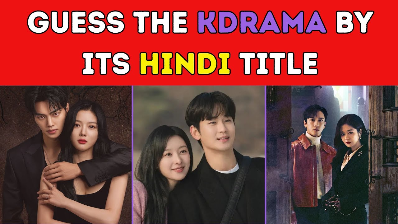 Guess the K-Drama by Hindi Title 🎬