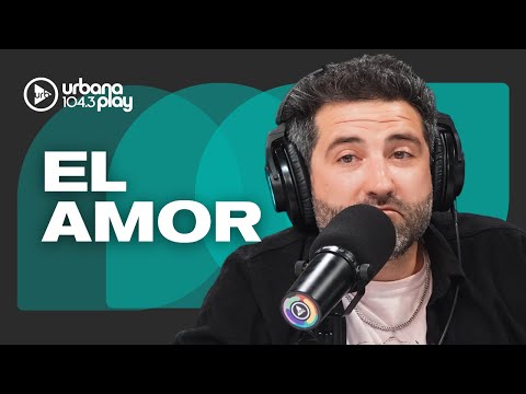 "En el amor te das cuenta que el otro es tan ch0to como vos": AMOR VS. ENAMORAMIENTO. Dr. Chinaski