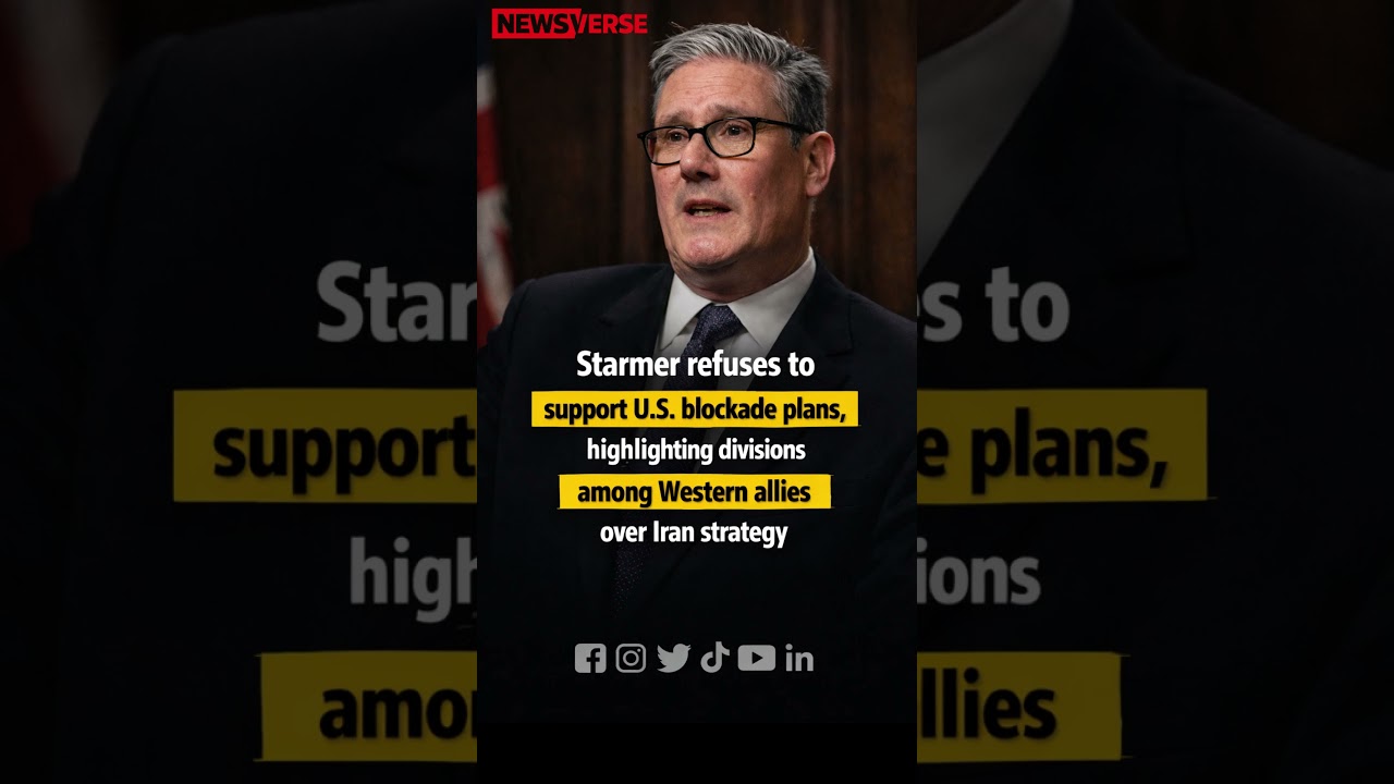 Starmer Opposes U.S. Iran Blockade 🚫