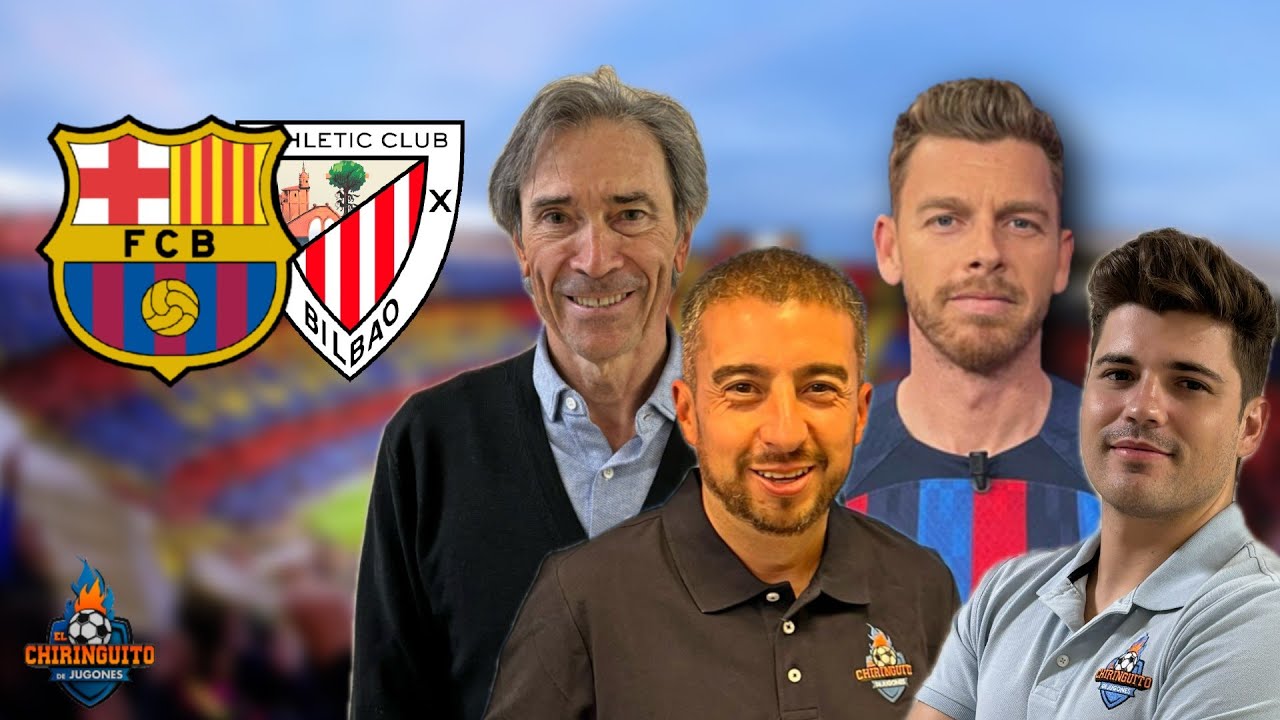 Barça vs Athletic Club Live | Chiringuito ⚽️