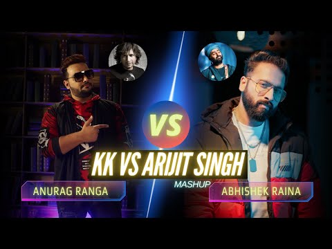 KK vs ARIJIT SINGH Hit Bollywood Songs Mashup | Anurag Ranga | Abhishek Raina | 16 Songs on 1 Beat