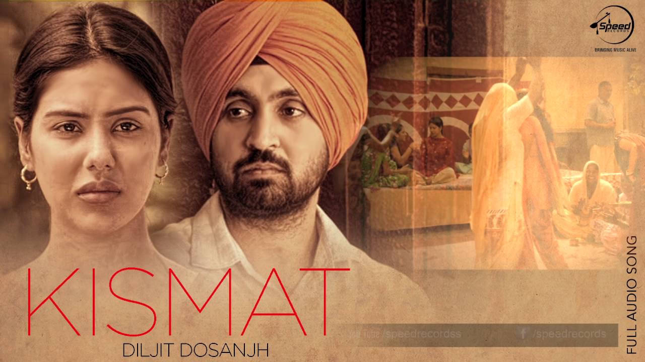 Kismat Full Audio Song by Diljit Dosanjh 🎶