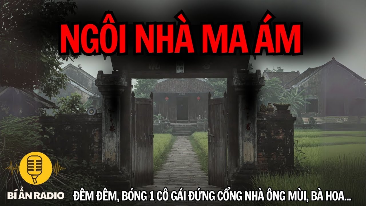 Căn Nhà Ma Gáy Rợn: Bóng Cô Gái Trước Cổng👻