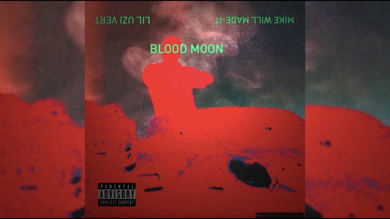 Mike WiLL Made-It & Lil Uzi Vert - Blood Moon 🎵