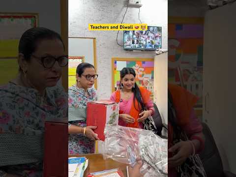 School teachers and Diwali ๐ช ๐ฉโ๐ซ #shorts #sejalgabashorts #teacher #festivewithshorts