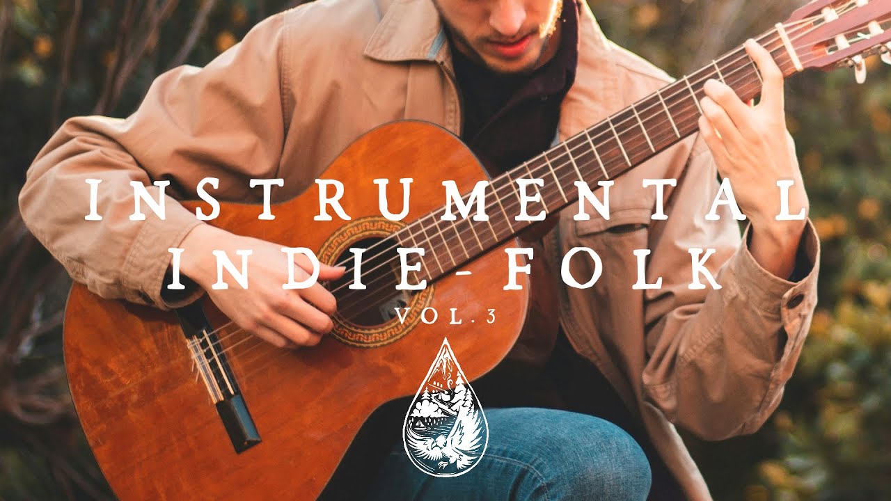 Instrumental Indie-Folk Vol. 3 🎶 | Chill Acoustic Playlist for Studying & Relaxing