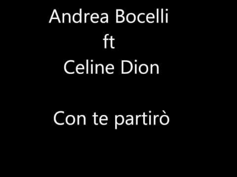 Celine Dion ft Andrea Bocelli Con te partirò