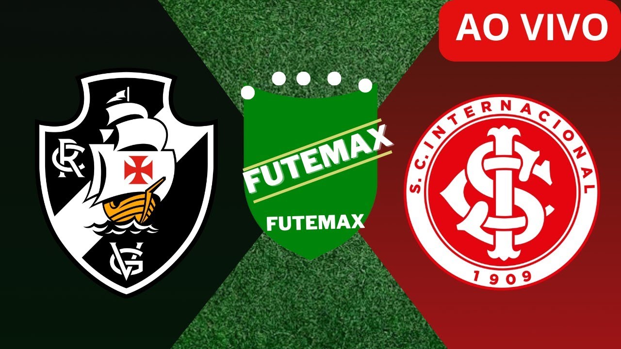 Assistir Vasco x Internacional ao Vivo | Brasileirão 2025 ⚽
