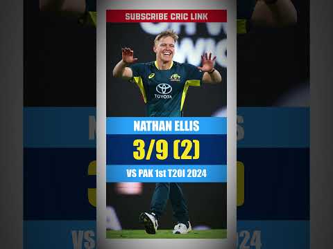 Nathan Ellis 3/9 🔥Spell vs Pakistan Australia 1st T20I Match today Highlights #cricket criclink