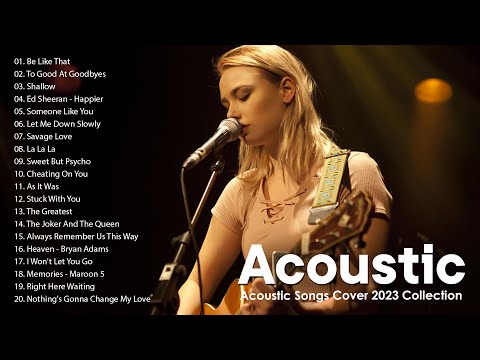 Acoustic Popular Songs Cover - New English Acoustic Songs 2023 - Acoustic Cover Love Songs