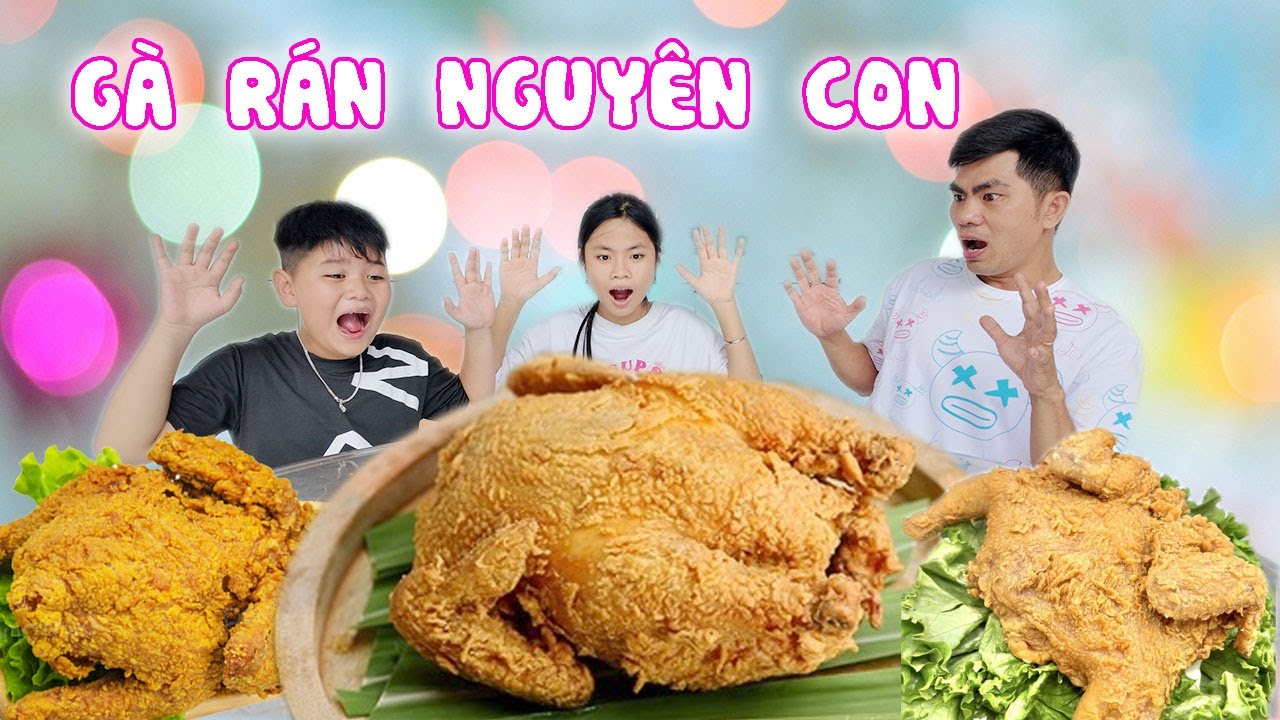 Trải Nghiệm Gà Rán Nguyên Con Đầu Tiên 🐔