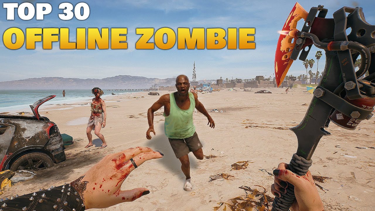 Top 30 Offline Zombie Games for Android & iOS 2024