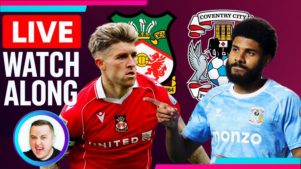 Wrexham vs Coventry City Live: Exciting 3-2 Championship Clash ⚽