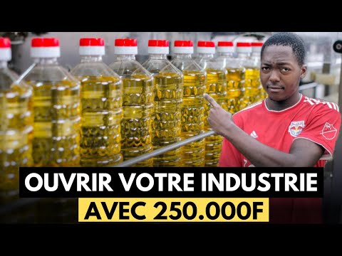 Comment OUVRIR Votre INDUSTRIE D’HUILE À La MAISON Avec 250.000F (400€) En AFRIQUE ?