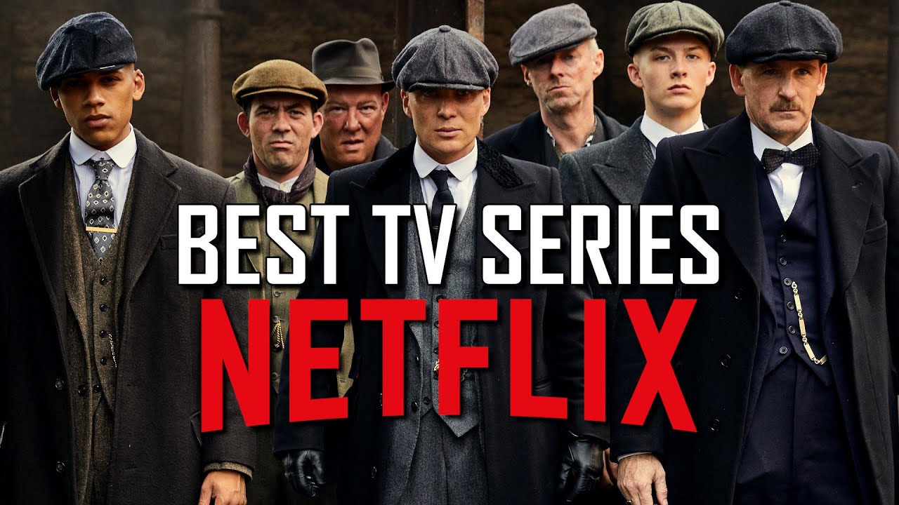 Top 10 Must-Watch Netflix Series of All Time