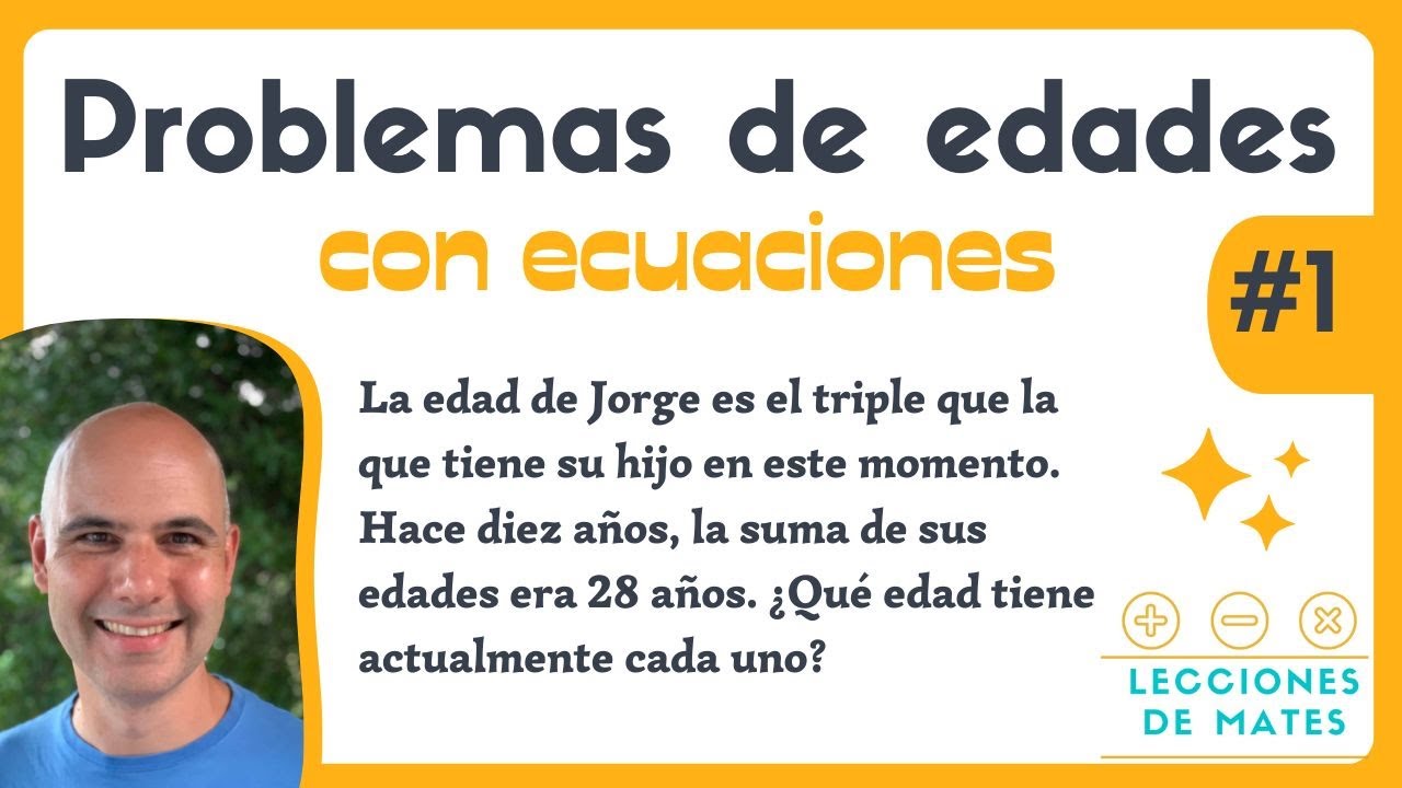Resolución de problemas de edades mediante ecuaciones