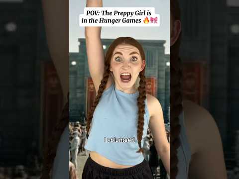 POV: The Preppy Girl 🎀 is in the Hunger Games 🔥