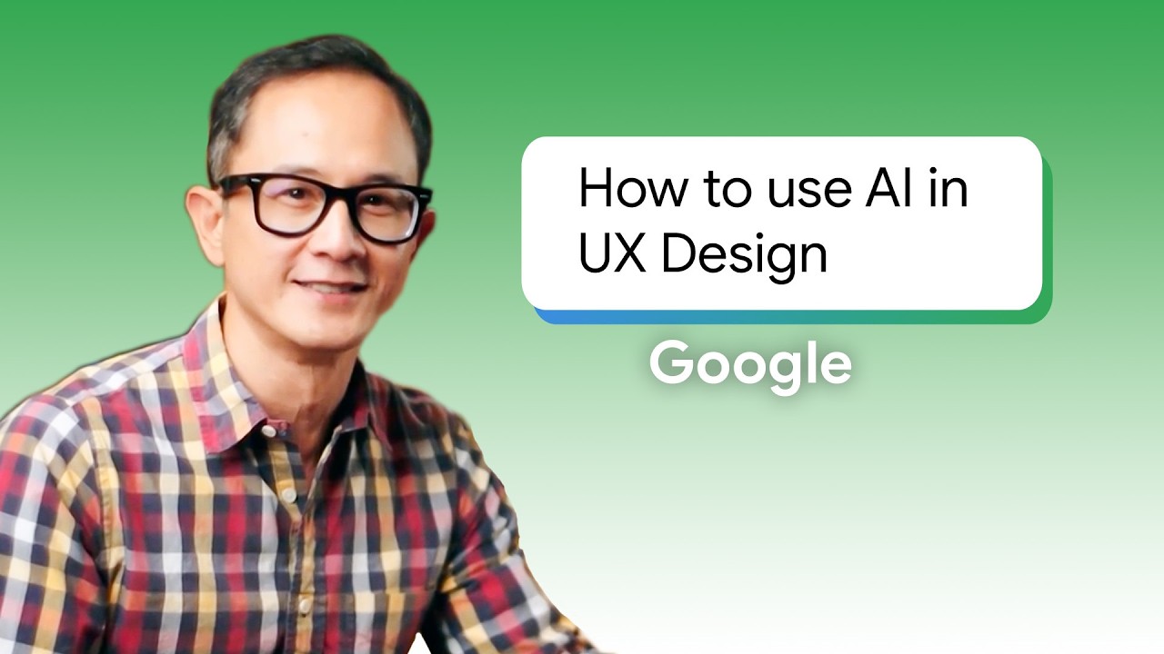 Intro to Using AI for UX Design | Google UX Design Certificate