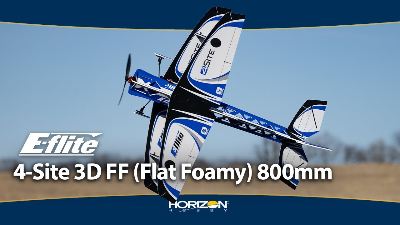 E-flite 4-Site 3D FF 800mm: Ultimate Flat Foam Flight Experience ✈️