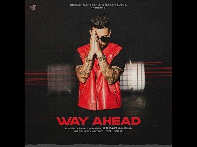 Listen to Karan Aujla's Latest Full Album 'Way Ahead' 🎶