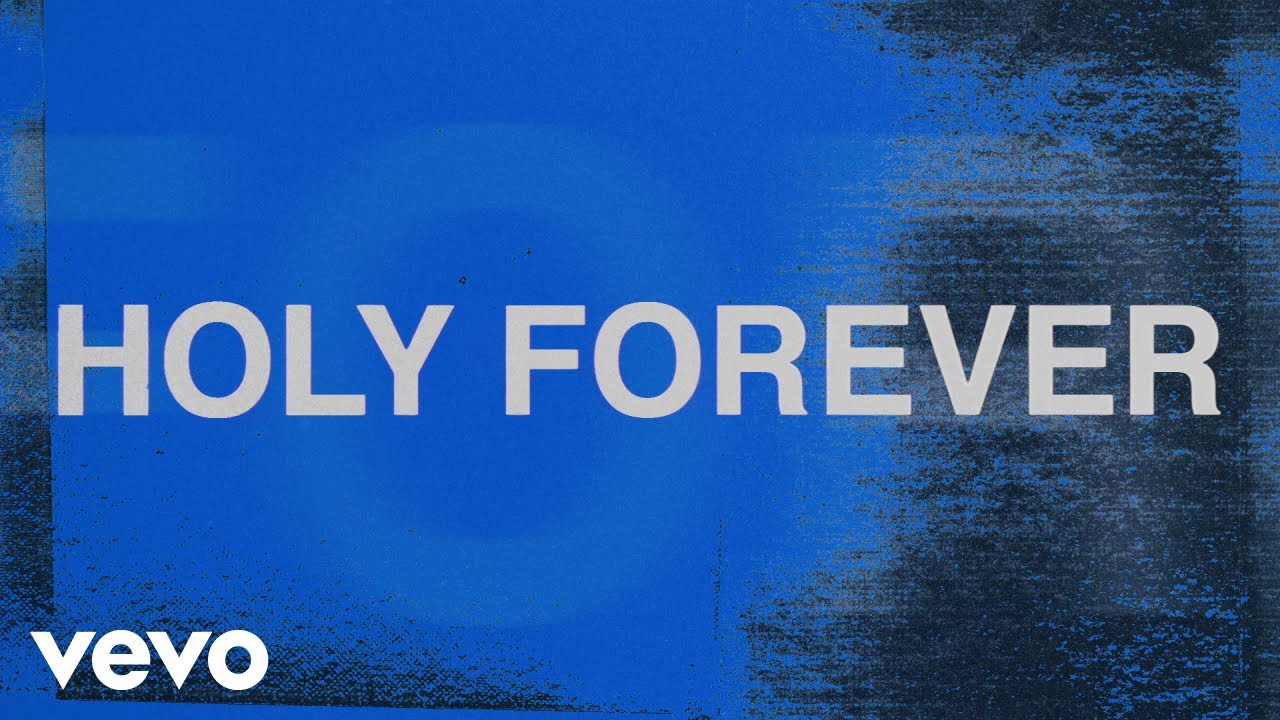 Chris Tomlin - Holy Forever (Lyric Video) 🎶