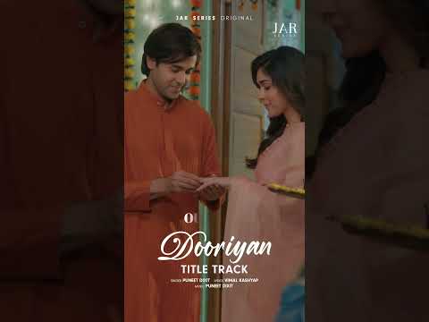 Dooriyan (Title Track) | OUT NOW | Dooriyan - A Love Story | JAR Series Original