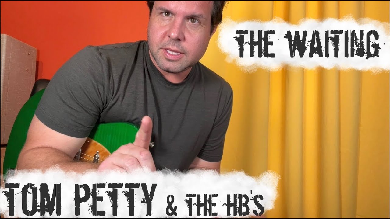 Guitar Lesson: How to play "The Waiting" by Tom Petty!
