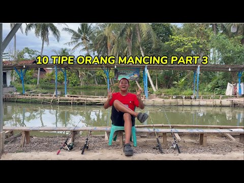 10 TIPE ORANG MANCING PART 3