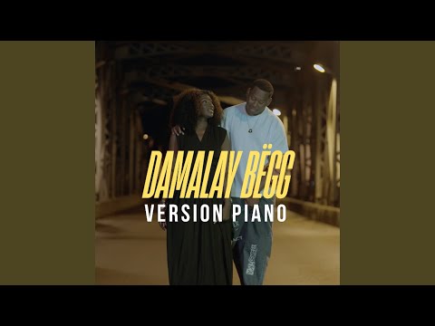 Damalay Bëgg (Version Piano)