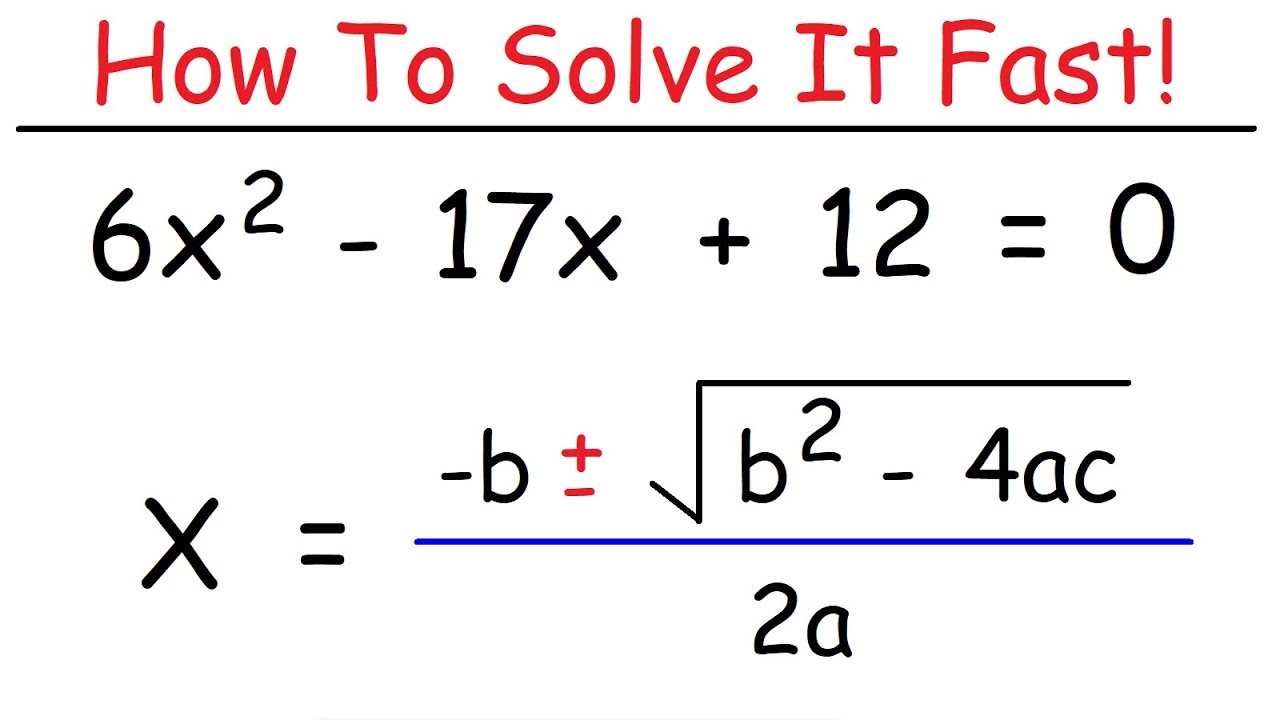 How to Solve Quadratic Equations Using the Quadratic Formula