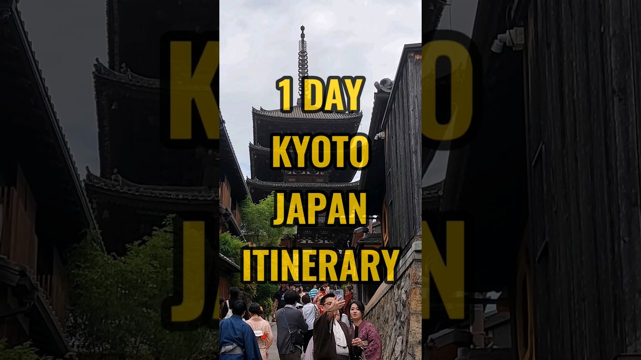Kyoto in 24 Hours: Top Spots & Itinerary 🏯