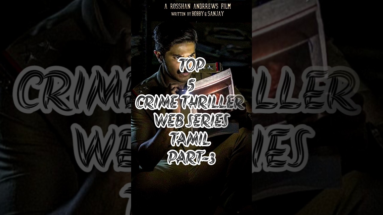 TOP 5 Top 5 Tamil Crime Thriller Web Series Part 3 🎬